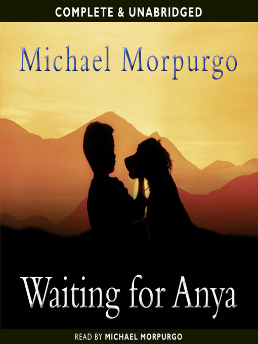 Title details for Waiting for Anya by Michael Morpurgo - Wait list